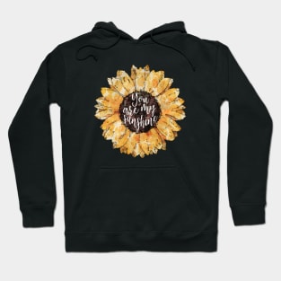 Sunflowers watercolor, you are my sunshine Hoodie